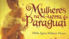 Mulheres na Guerra do Paraguai (EdiPUCRS, 2010) é produto de pesquisa bibliográfica […]